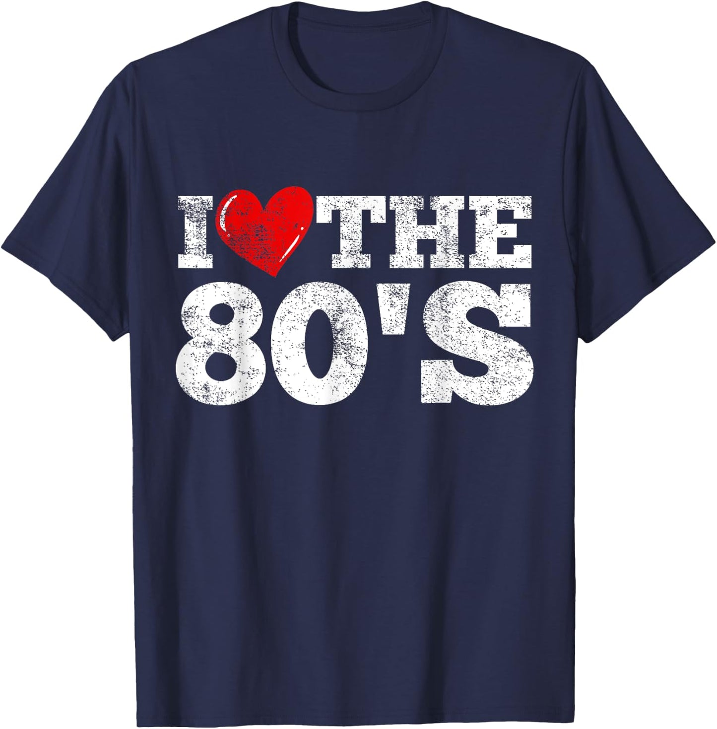 I Love The 80's T-Shirt - T-Shirt | Navy