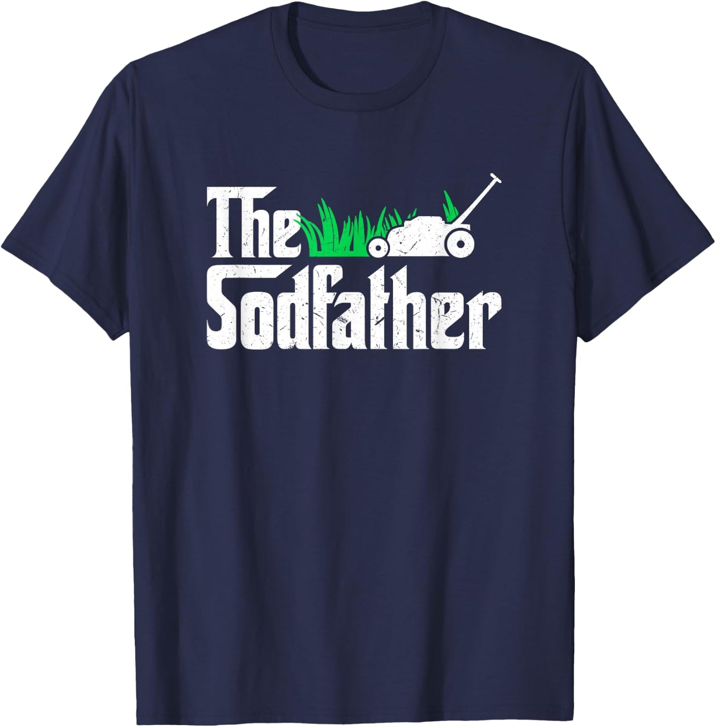 The Sodfather Parody Funny Lawn Landscaping Dad Gift T-Shirt - T-Shirt | Navy