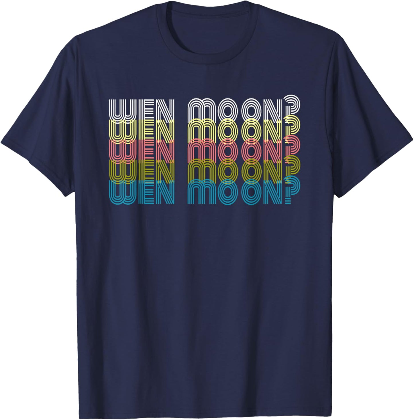 Funny Crypto Wen Moon Retro Meme Stock Alt Coin When HODL T-Shirt - T-Shirt | Navy
