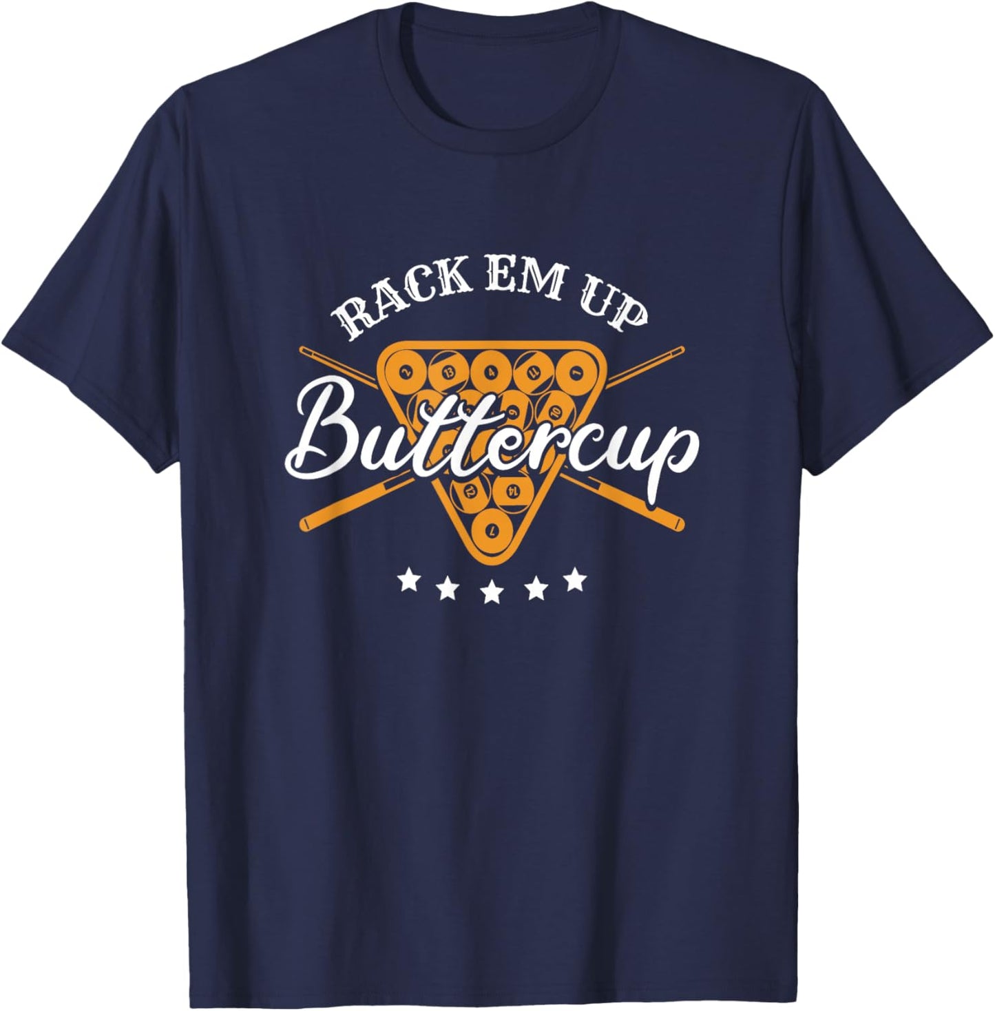 Rack Em Up Buttercup - Pool Billiard Team T-Shirt - T-Shirt | Navy