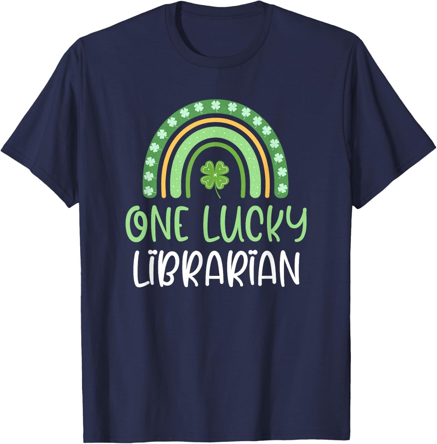 One Lucky Librarian St. Patrick's Day Rainbow Book School T-Shirt - T-Shirt | Navy