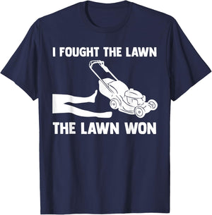 I Fought The Lawn The Lawn Won Mower Mowing Tractor T-Shirt - T-Shirt | Navy