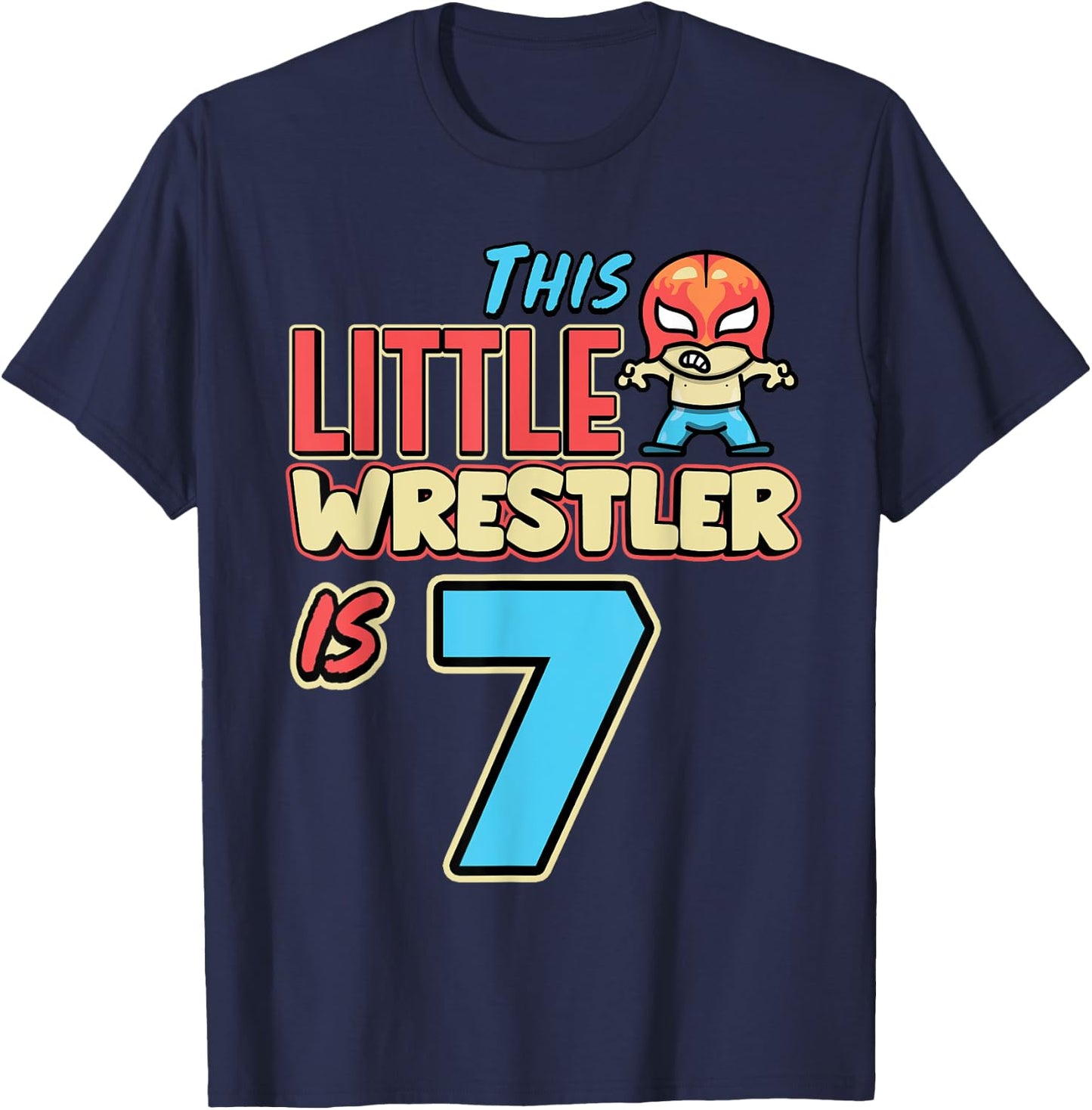 Wrestling Birthday This Little Wrestler Is 7th Birthday T-Shirt - T-Shirt | Navy