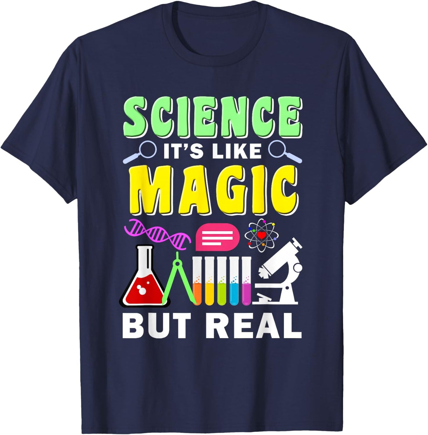 Science It's Like Magic But Real Funny Quotes Science Gift T-Shirt - T-Shirt | Navy