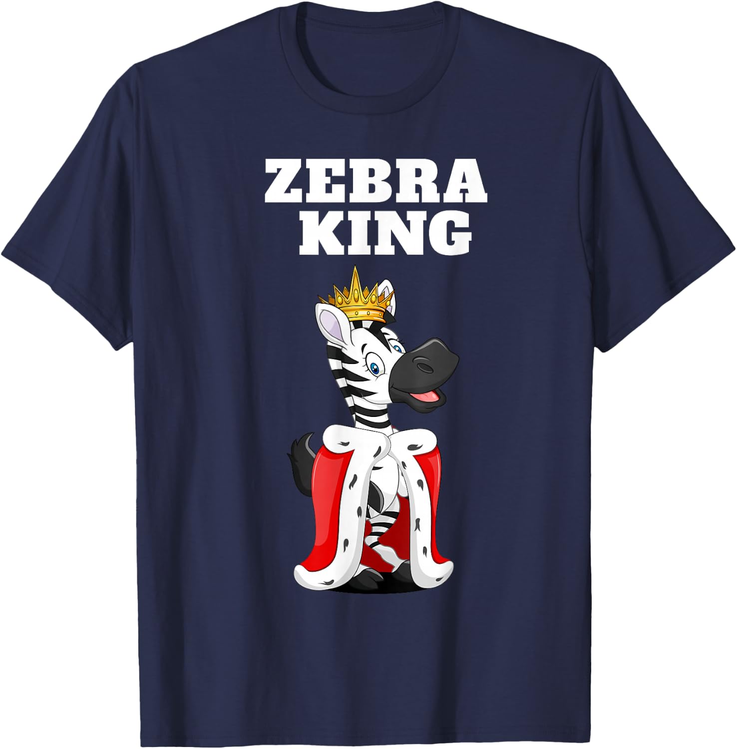Zebra King Jungle Theme Party Fun Animal African Safari T-Shirt - T-Shirt | Navy