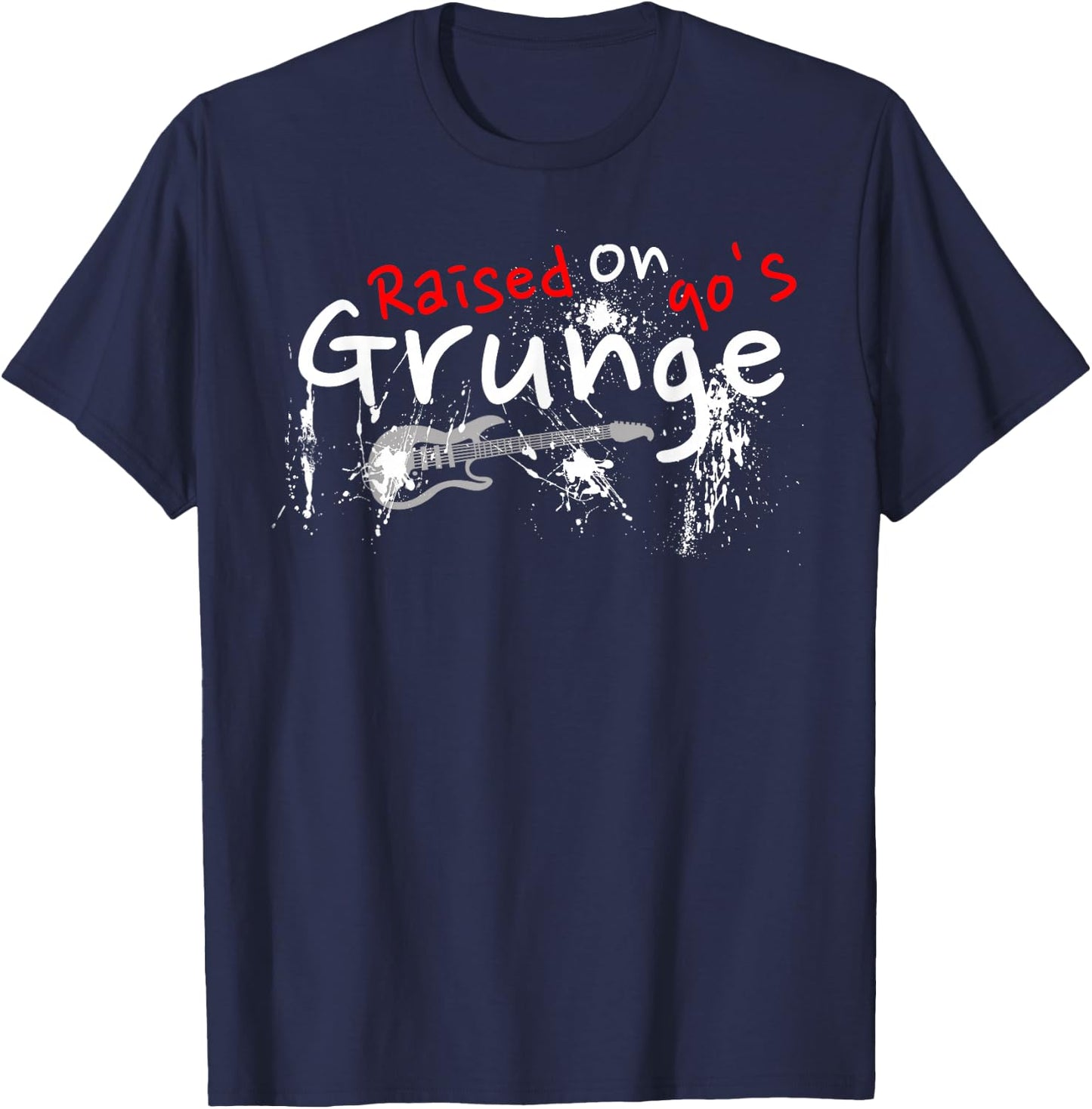 Raised On 90's Grunge Rock Music Lover T-Shirt - T-Shirt | Navy