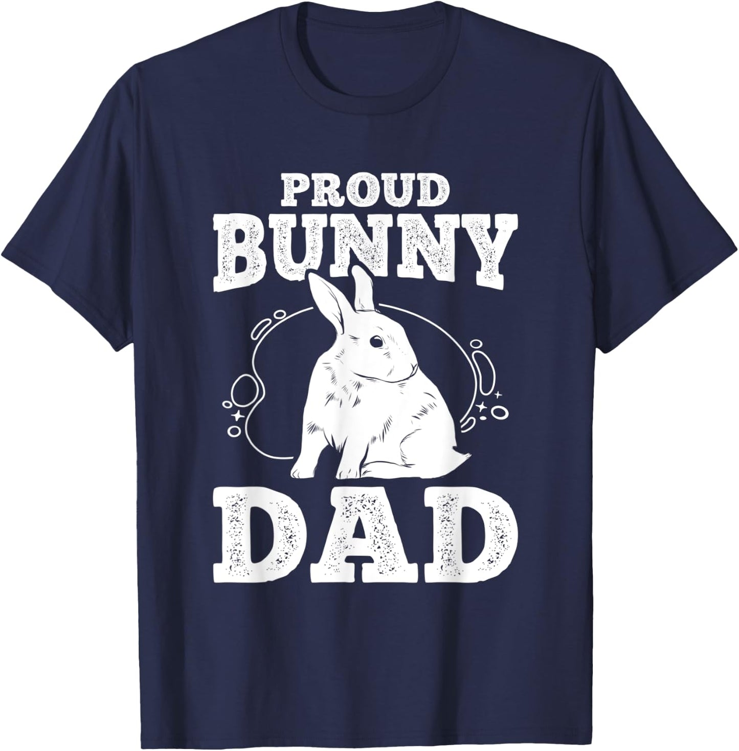 Proud Bunny Dad Cute Rabbit Lovers Bunny T-Shirt - T-Shirt | Navy