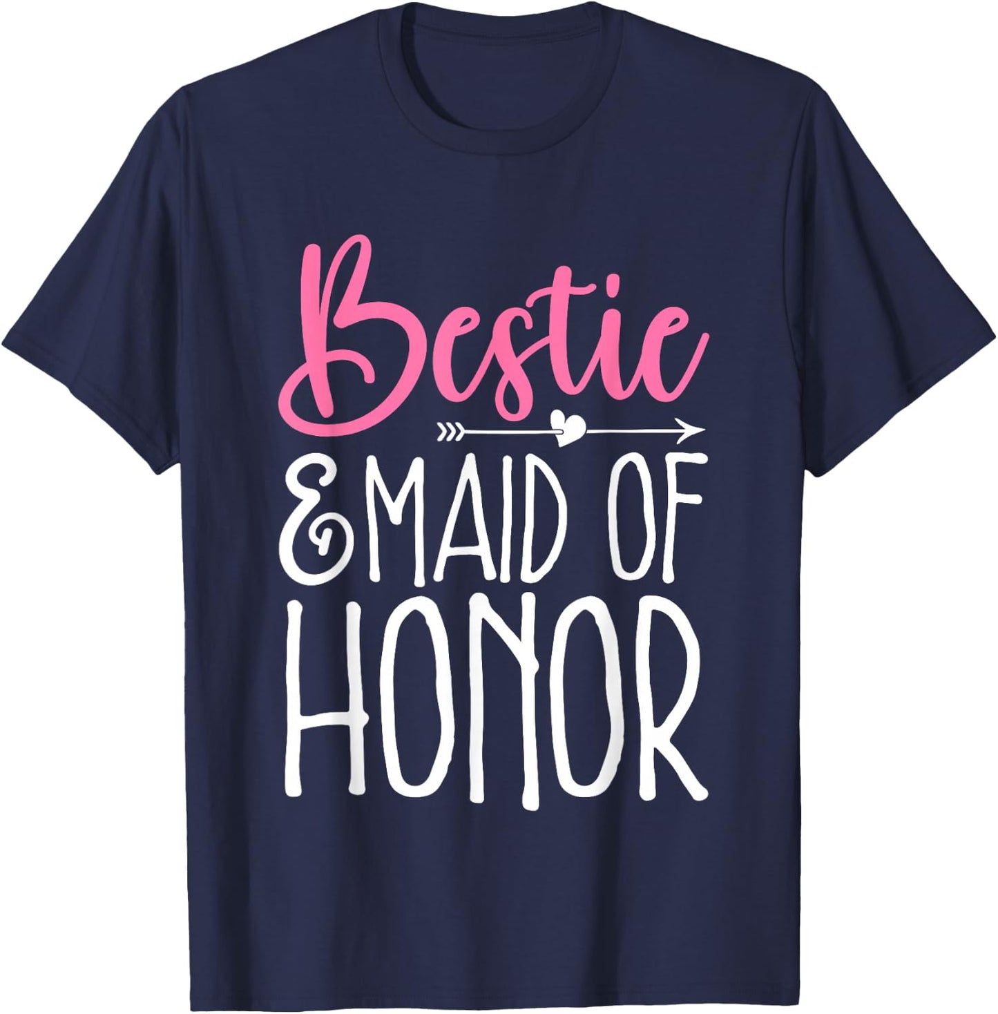 Bridesmaid Wedding Party Bestie & Maid of Honor T-Shirt - T-Shirt | Navy