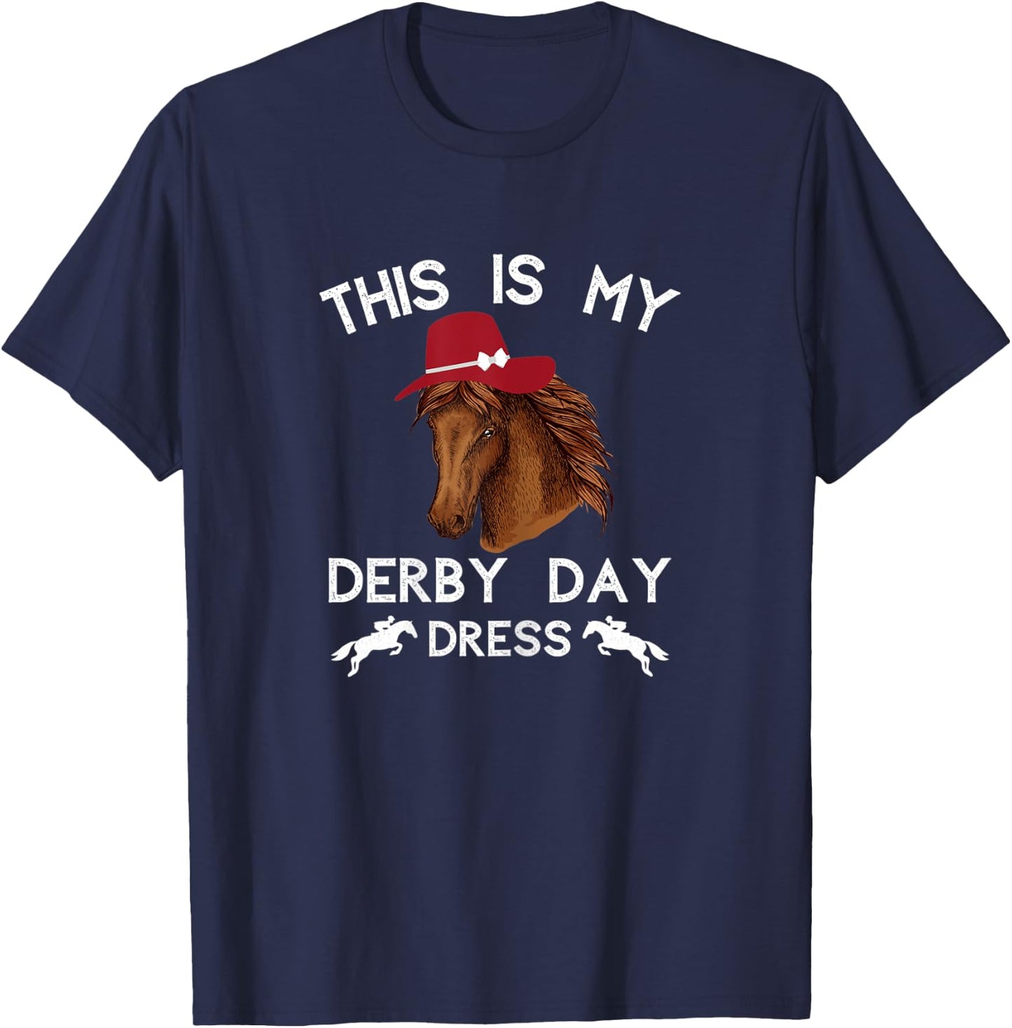 Funny Derby Day 2022 Horse Racing This Is My Derby Day Dress T-Shirt - T-Shirt | Navy