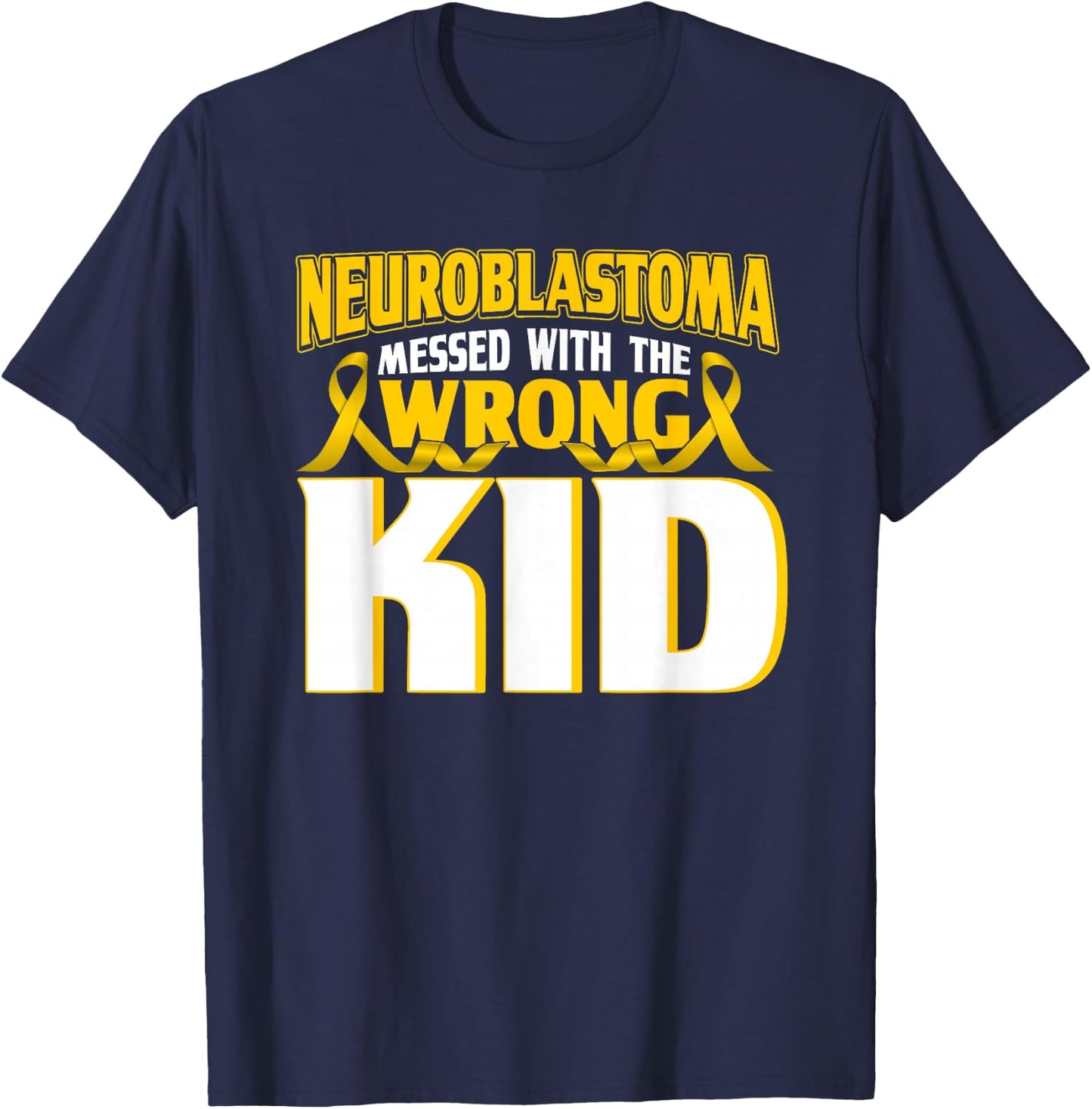 Neuroblastoma with the wrong child Yellow Band T-Shirt - T-Shirt | Navy