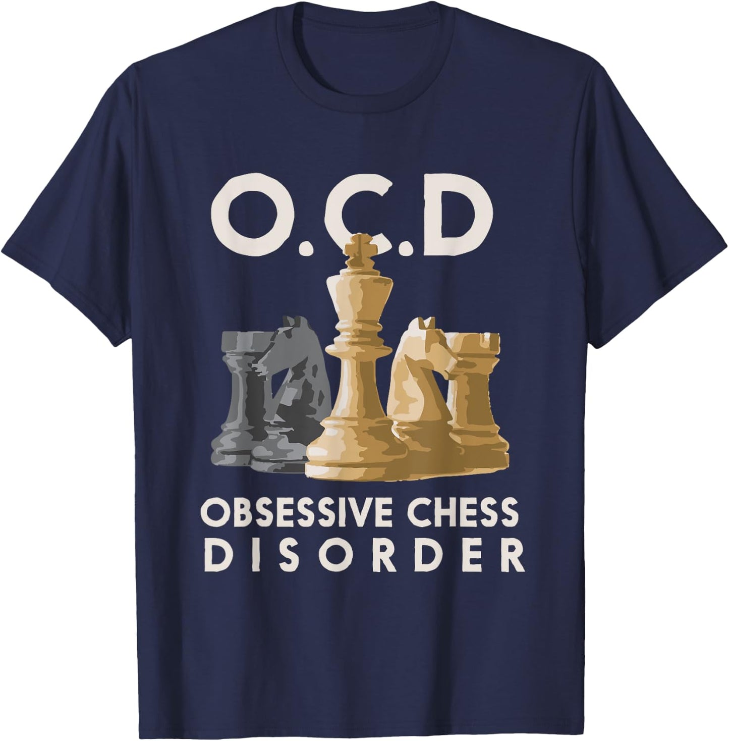 Cute Funny OCD Obsessive Chess Disorder Gift T-Shirt - T-Shirt | Navy