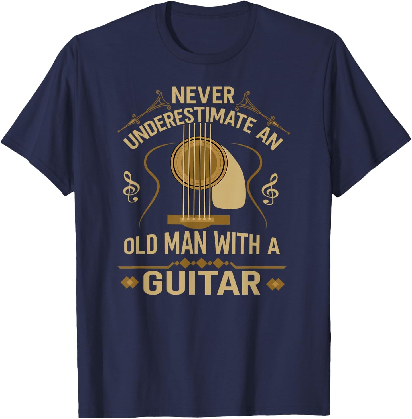 Never Underestimate an Old Man with a T-Shirt - T-Shirt | Navy