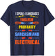 Funny Electrician Shirt Joke Electrical Speak Quote Gift T-Shirt - T-Shirt | Navy