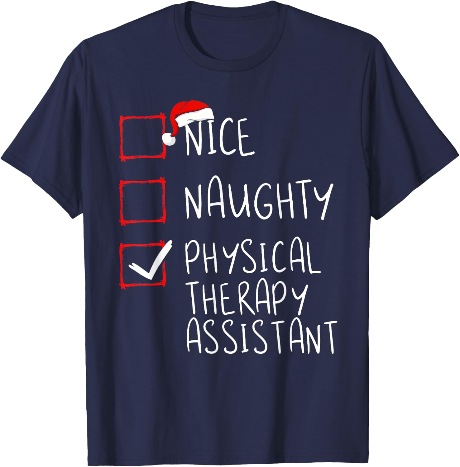 Nice Naughty Physical Therapy Assistant Christmas PT Santa T-Shirt - T-Shirt | Navy