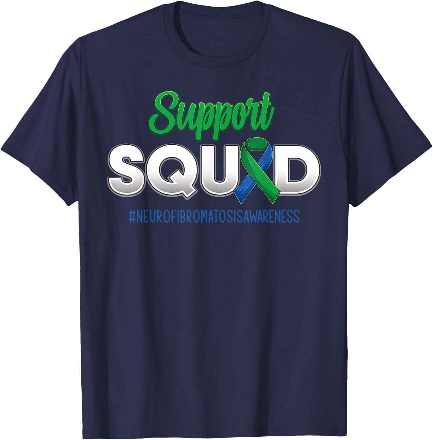 Support Squad Neurofibromatosis Awareness Strong Men Women T-Shirt - T-Shirt | Navy