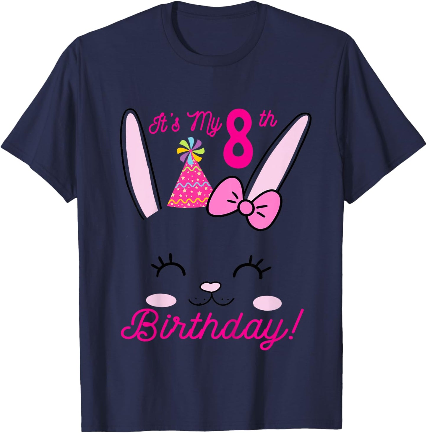 Its My 8th Birthday Girl Bunny Rabbit theme Party (eight) T-Shirt - T-Shirt | Navy