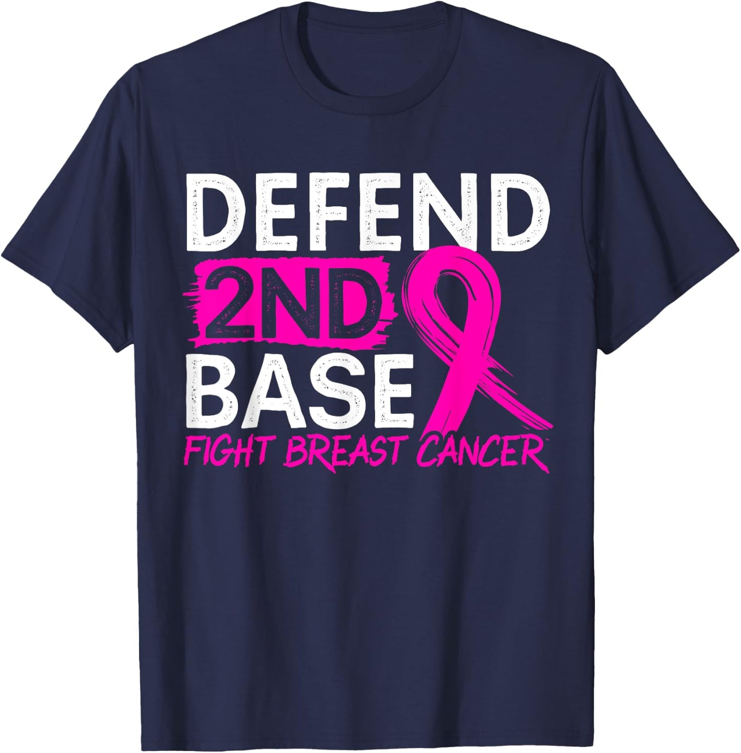 Defend 2nd Base Baseball Player Breast Cancer Awareness T-Shirt - T-Shirt | Navy