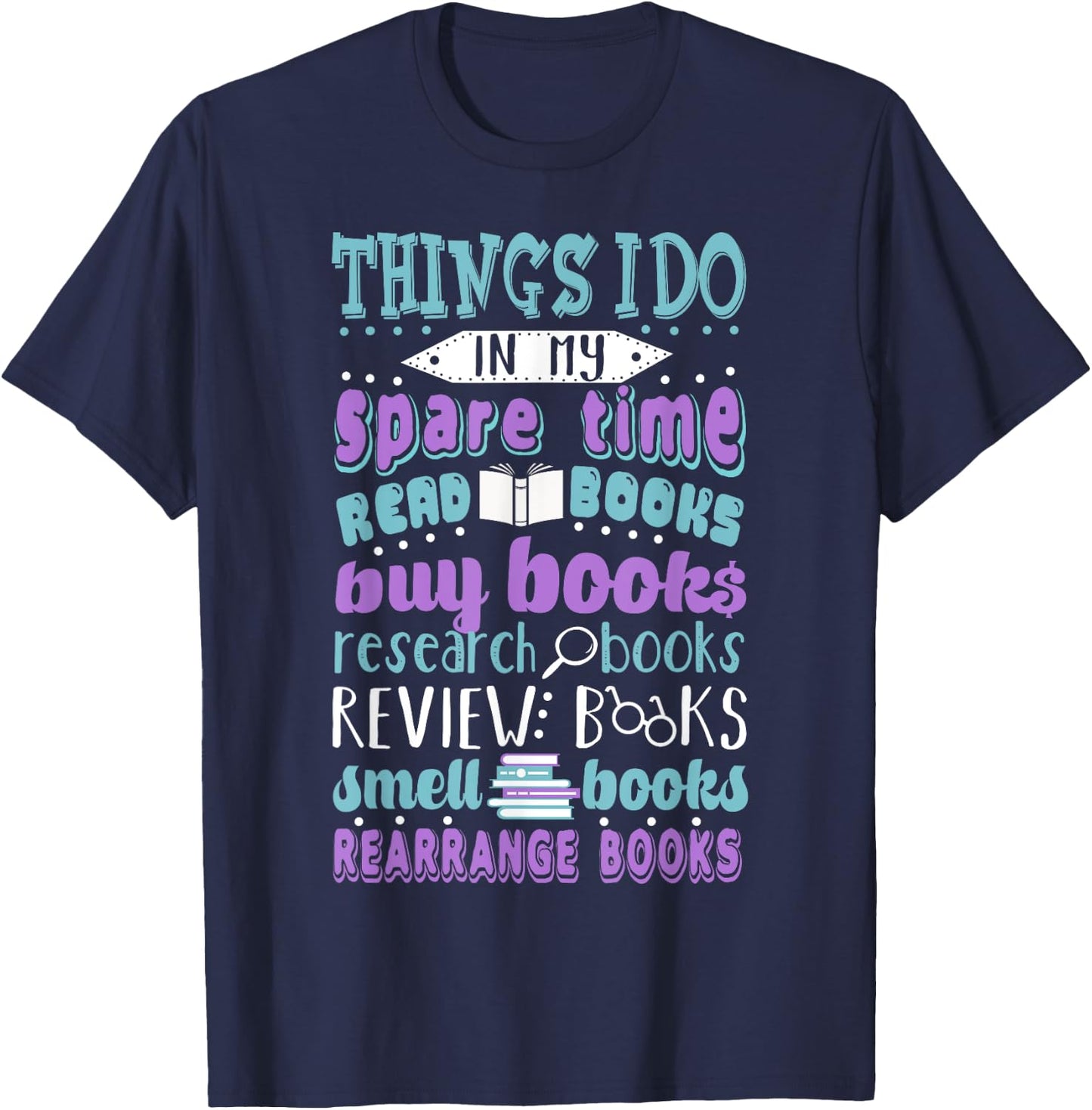 Things I Do in My Spare Time Library T-Shirt - T-Shirt | Navy