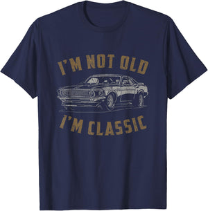 I'm Not Old I'm Classic Funny Car Quote Retro Vintage Car T-Shirt - T-Shirt | Navy