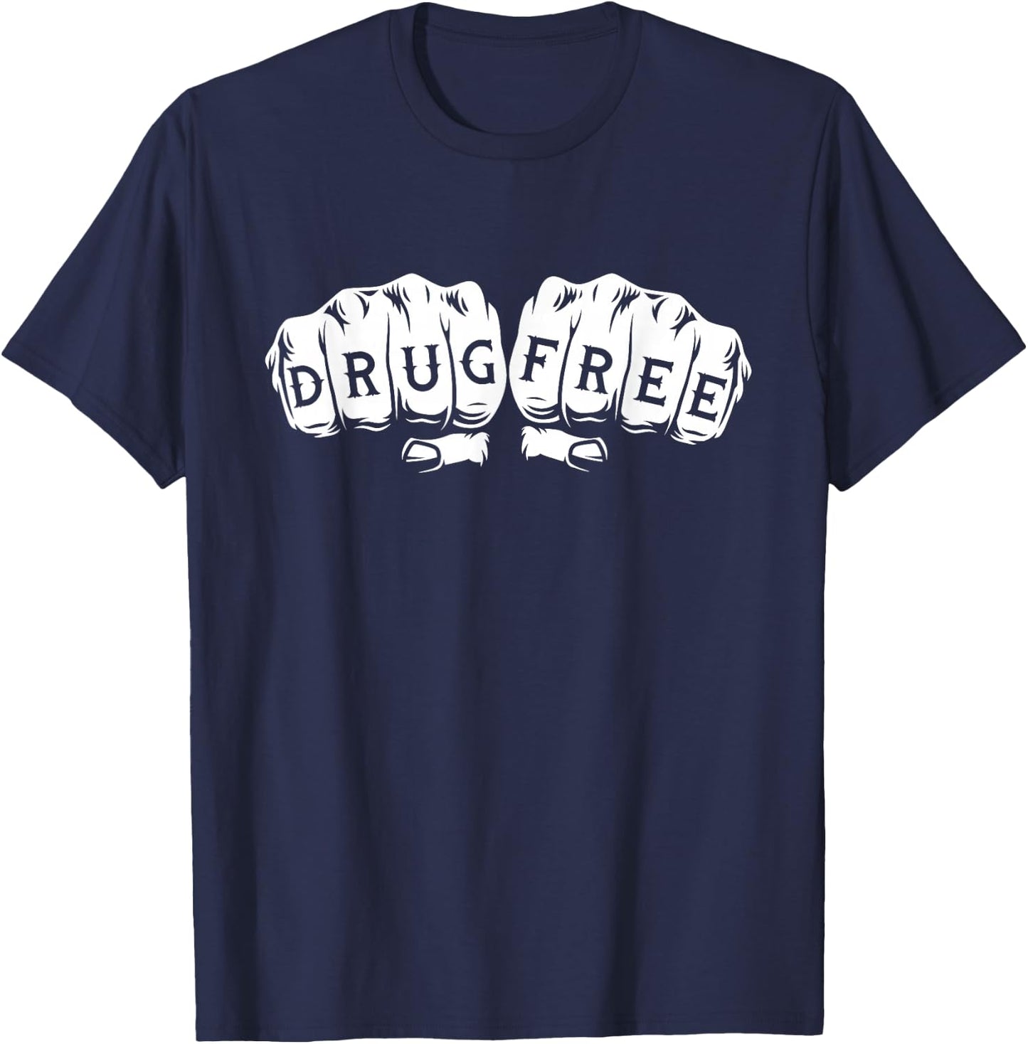Drug Free - Sober Sobriety Anniversary AA NA T-Shirt - T-Shirt | Navy