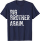Big Brother Again Bro Promoted To Big Bro Matching Siblings T-Shirt - T-Shirt | Navy