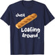 Just Loafing Around Bread T-Shirt - T-Shirt | Navy