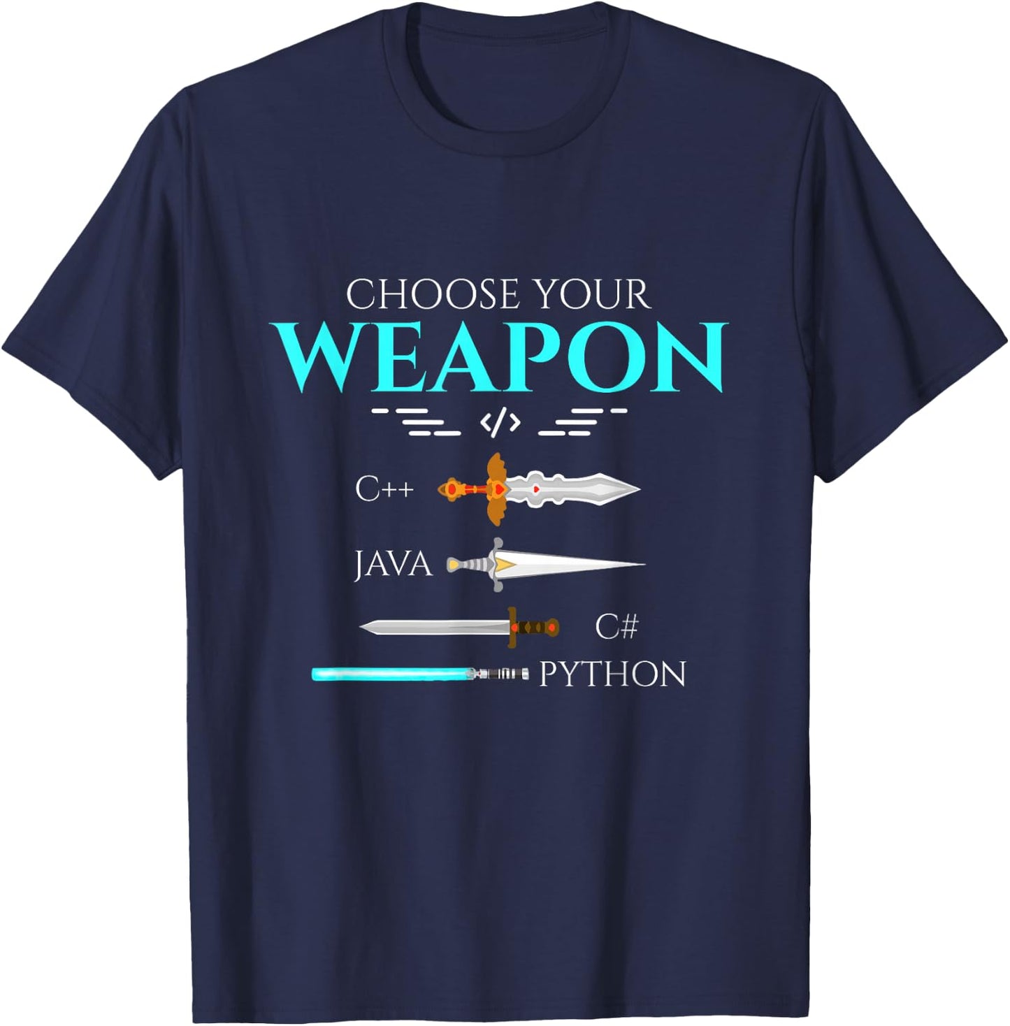 Choose Your Programming Weapon Funny Computer Coding T-Shirt - T-Shirt | Navy