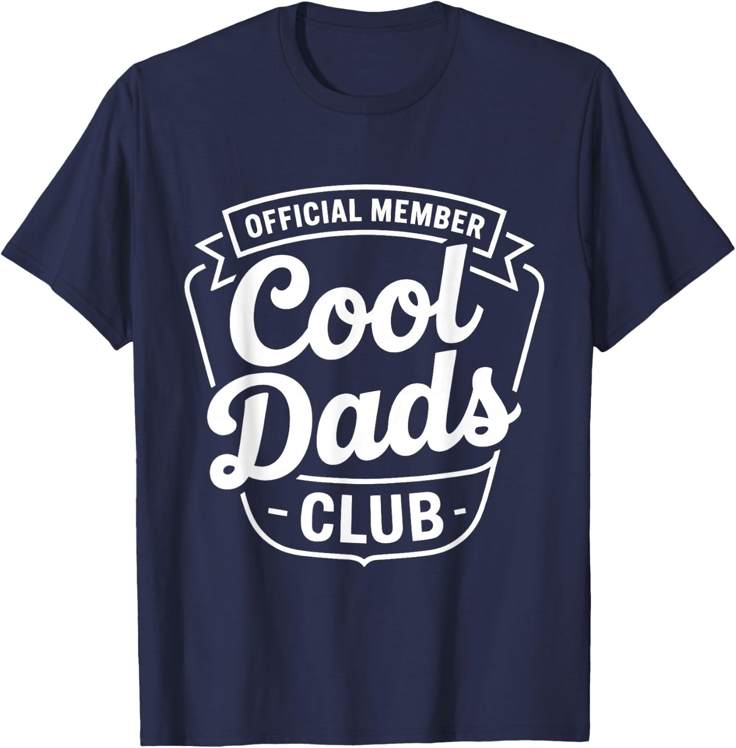 Official Member – Cool Dads Club | for Awesome Daddys T-Shirt - T-Shirt | Navy