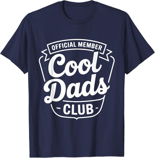 Official Member – Cool Dads Club | for Awesome Daddys T-Shirt - T-Shirt | Navy