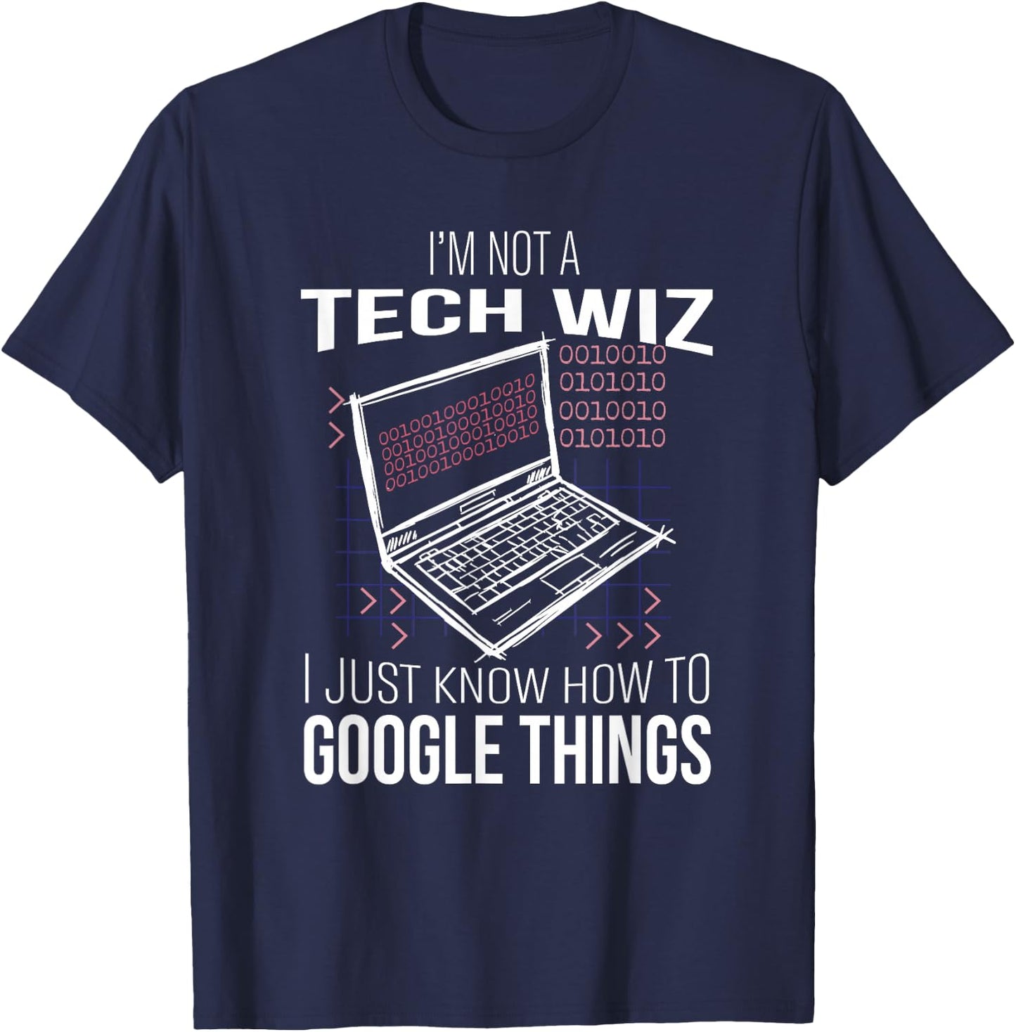 I'm Not A Tech Wiz Computer Scientist IT Computer Nerd Admin T-Shirt - T-Shirt | Navy