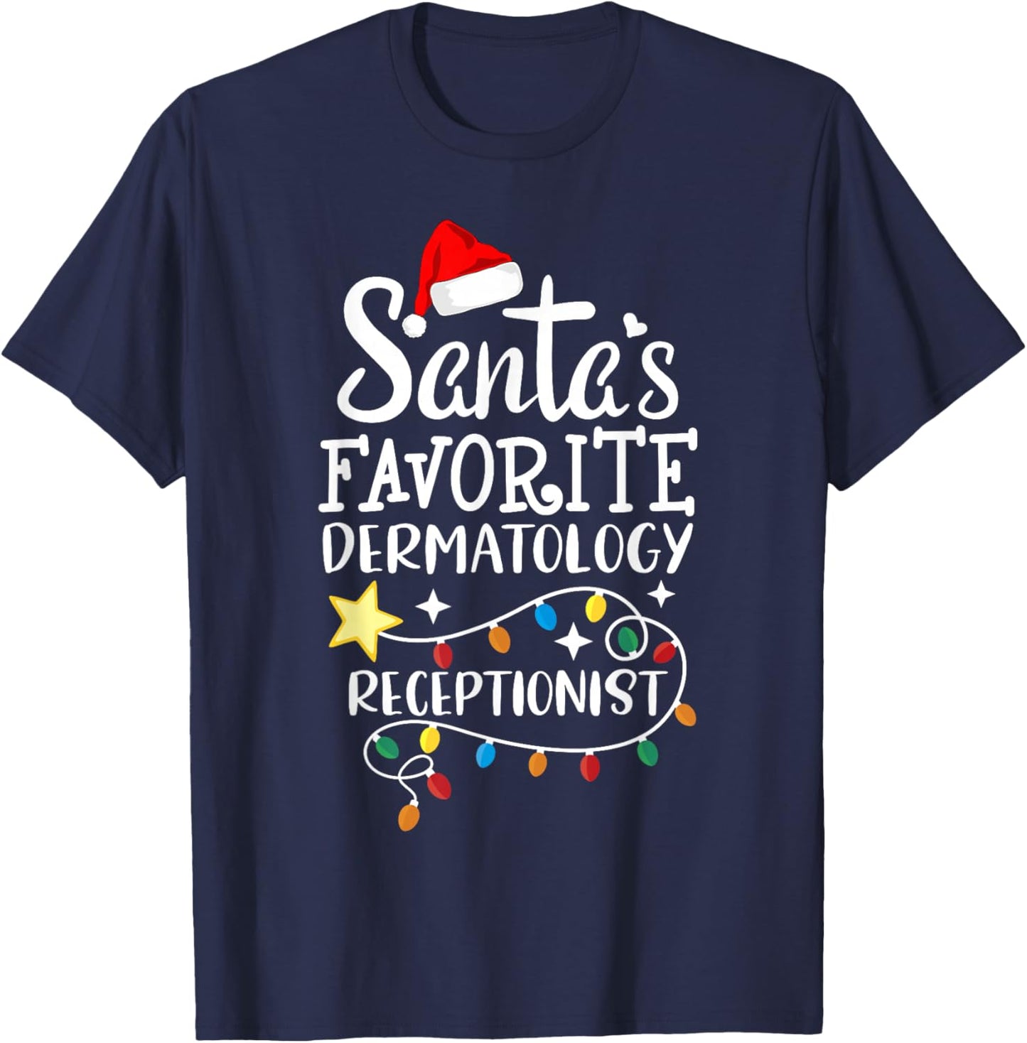 Santa's Favorite Dermatology Receptionist Med Administrative T-Shirt - T-Shirt | Navy