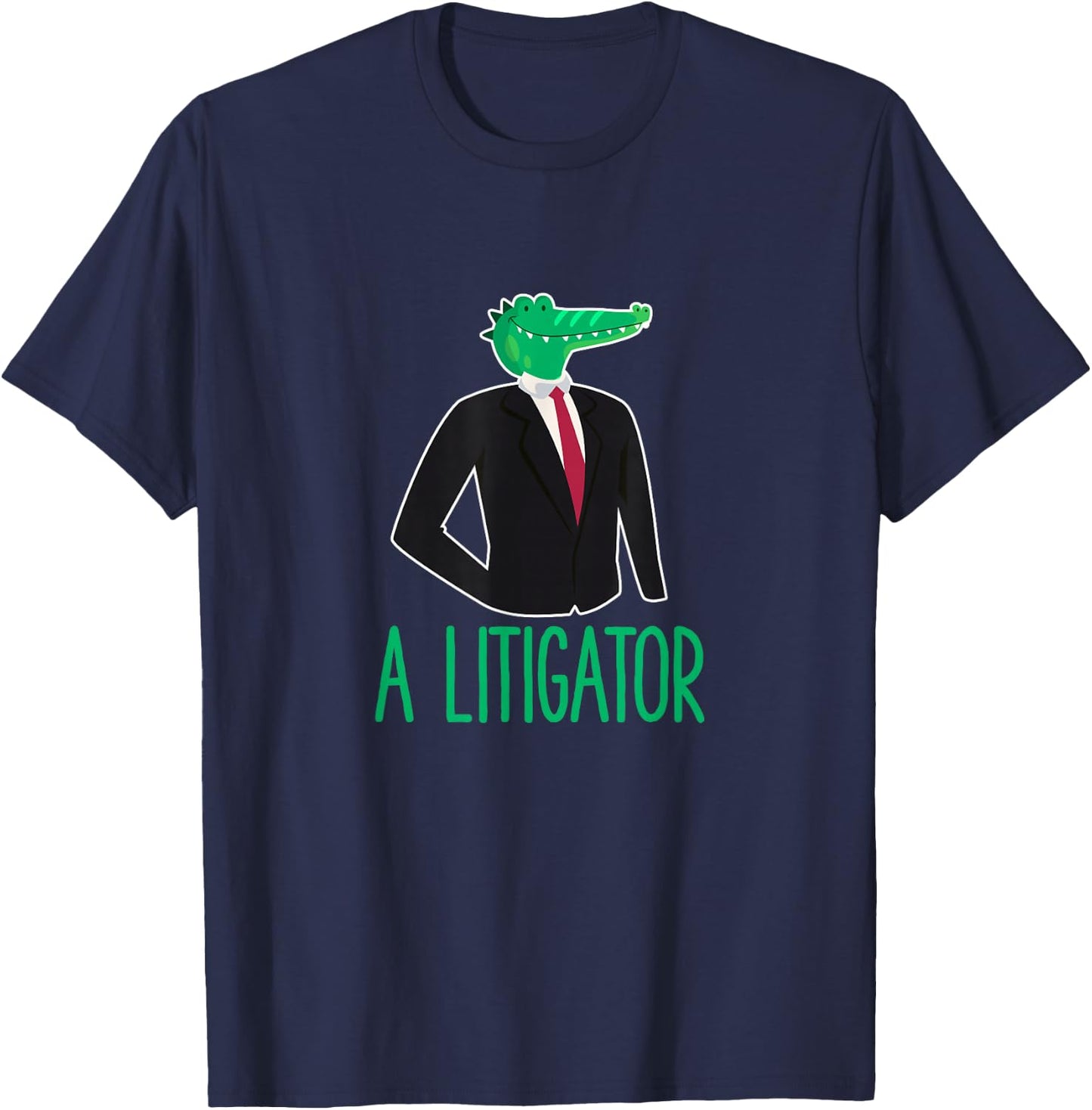 A Litigator Alligator Lawyer Lawyer Funny Law School T-Shirt - T-Shirt | Navy