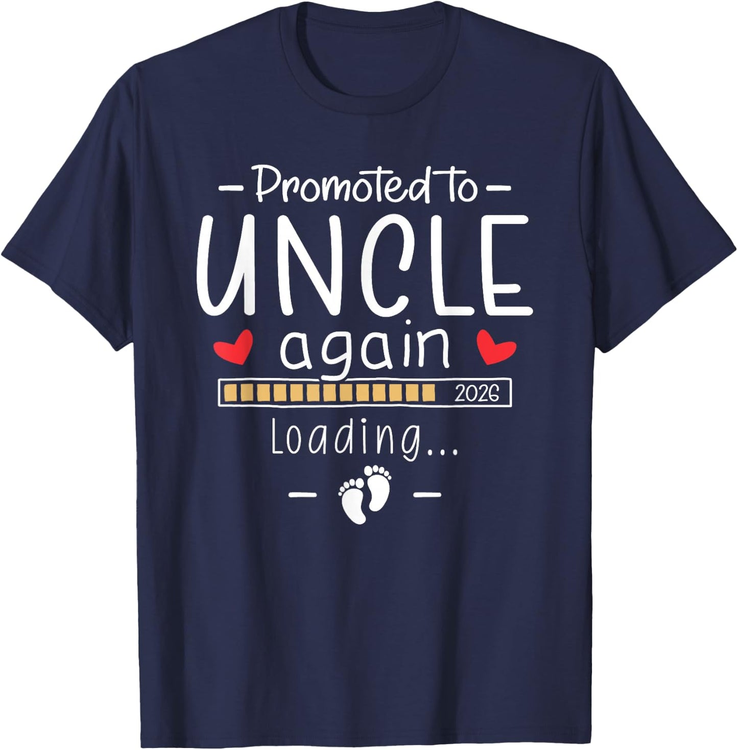 Promoted to Uncle Again 2026 2nd Baby Pregnancy Announcement T-Shirt - T-Shirt | Navy