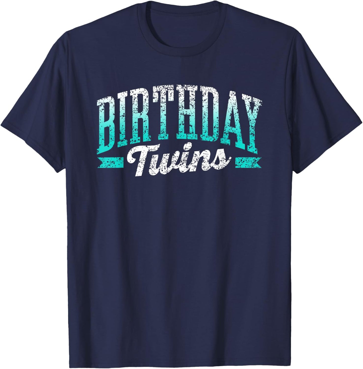 Birthday Twins Cute Celebrate Twin T-Shirt - T-Shirt | Navy