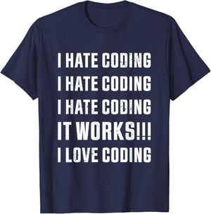 I hate coding funny programming code gift T-Shirt - T-Shirt | Navy