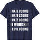 I hate coding funny programming code gift T-Shirt - T-Shirt | Navy