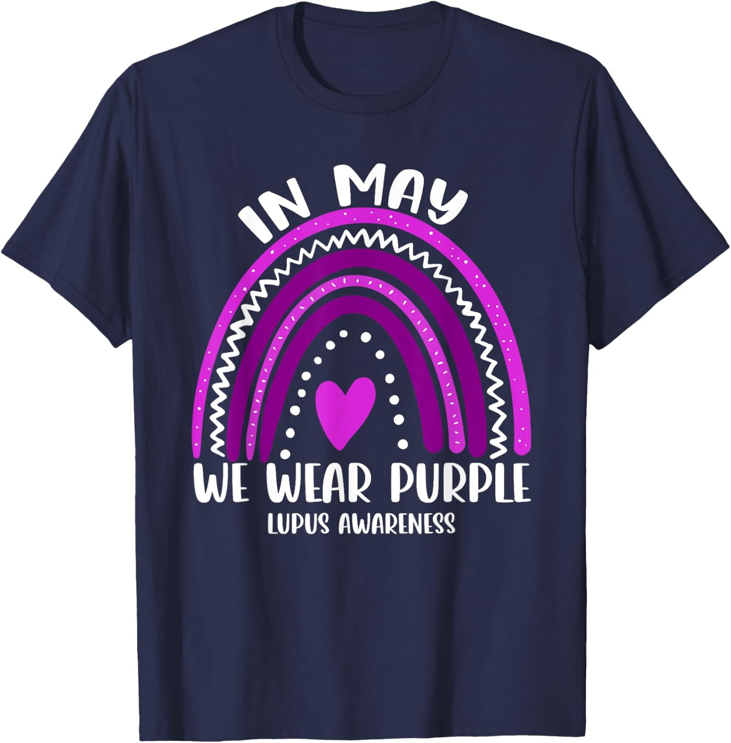 Rainbow In May We Wear Purple Lupus Awareness T-Shirt - T-Shirt | Navy