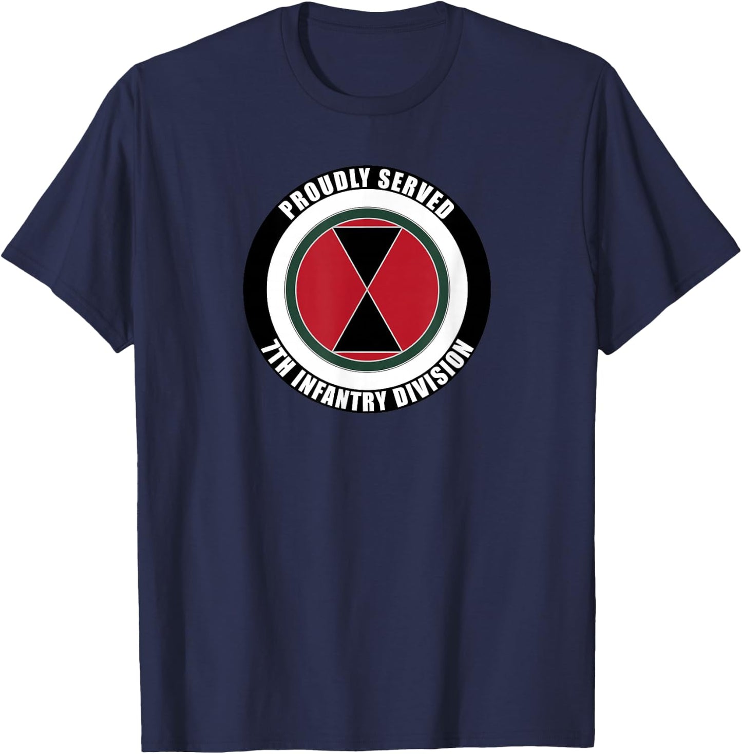 Proudly Served 7th Infantry Division Military Army Veteran T-Shirt - T-Shirt | Navy