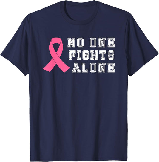 No One Fights Alone Breast Cancer Awareness Shirt Gift T-Shirt - T-Shirt | Navy