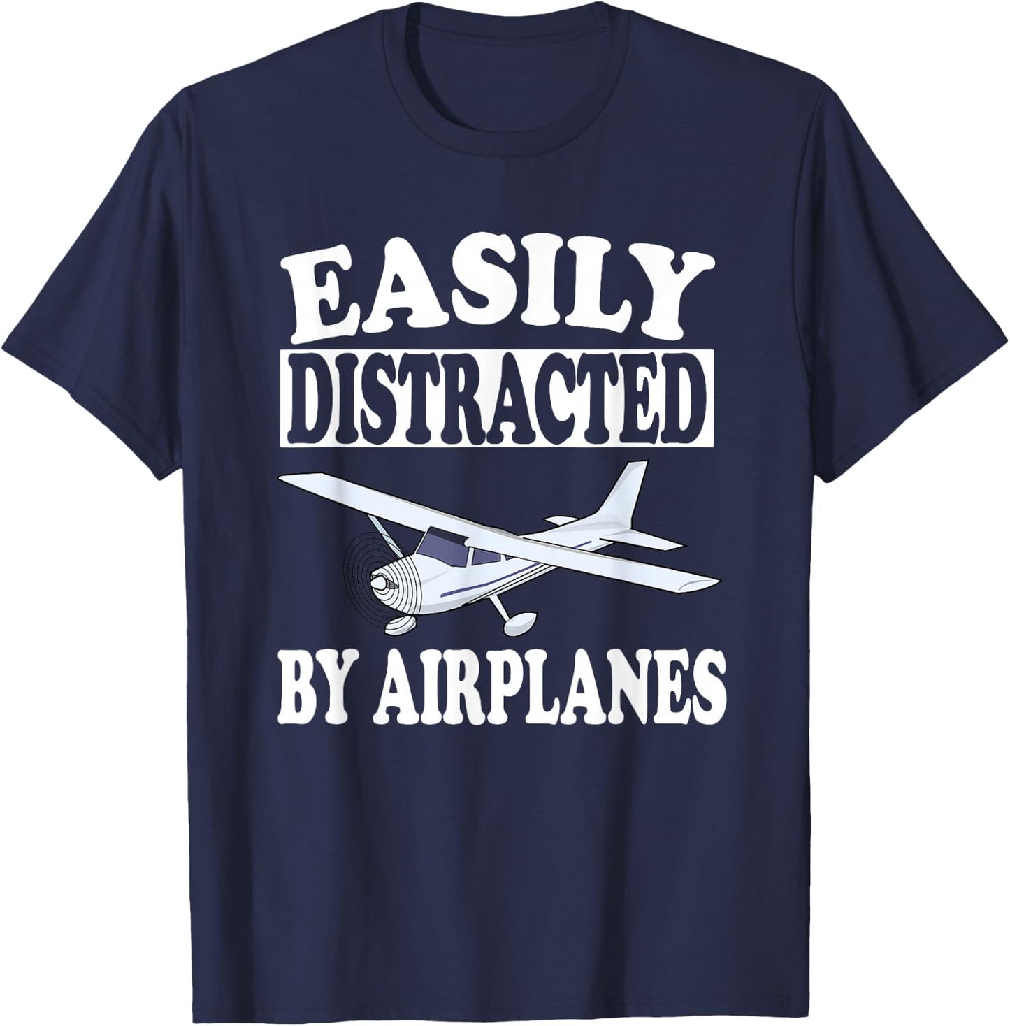 Easily Distracted By Airplanes Funny Pilot Gift T-Shirt - T-Shirt | Navy