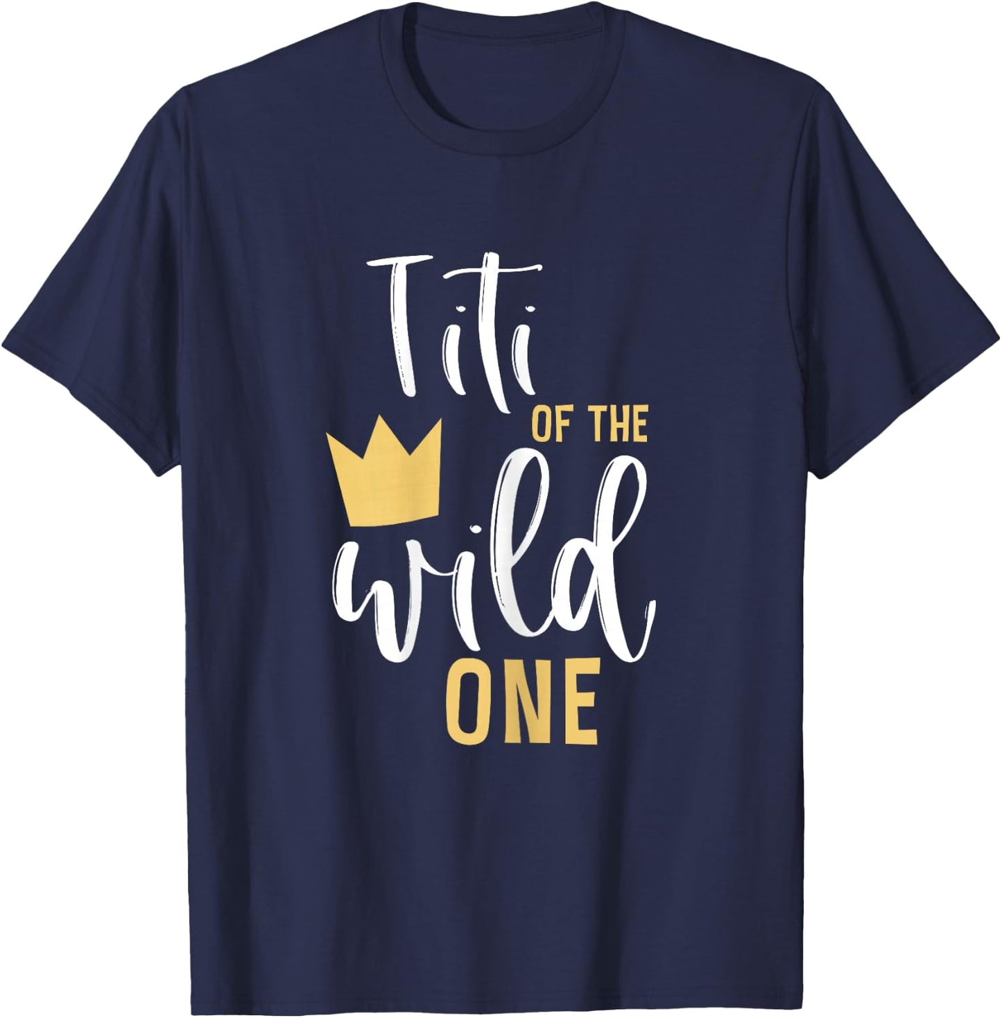 Titi of the Wild One 1st Birthday First Thing Matching Aunt T-Shirt - T-Shirt | Navy