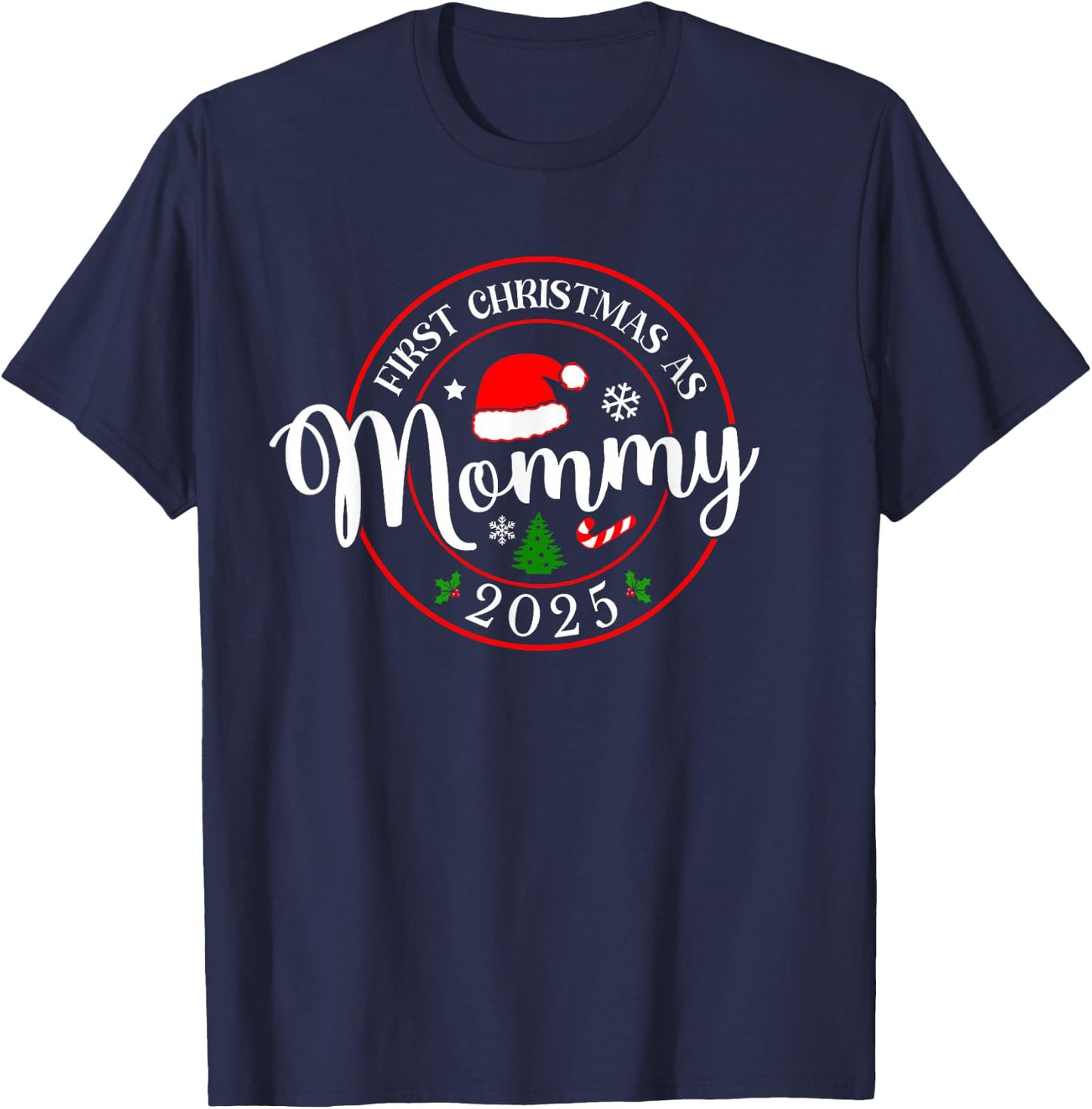 First Christmas As Mommy 2025 1st Christmas Family Matching T-Shirt - T-Shirt | Navy