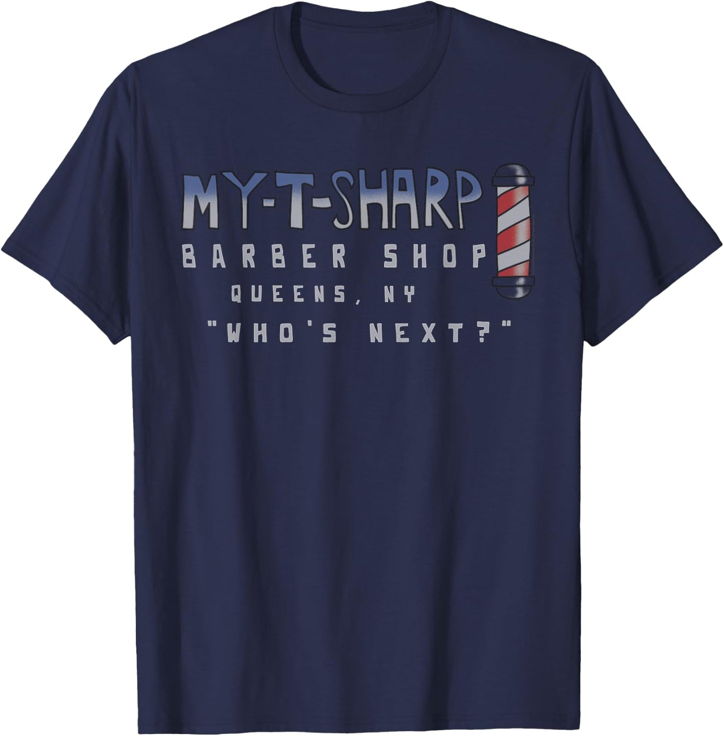 My-T-Sharp Barbershop Coming to America T-Shirt - T-Shirt | Navy