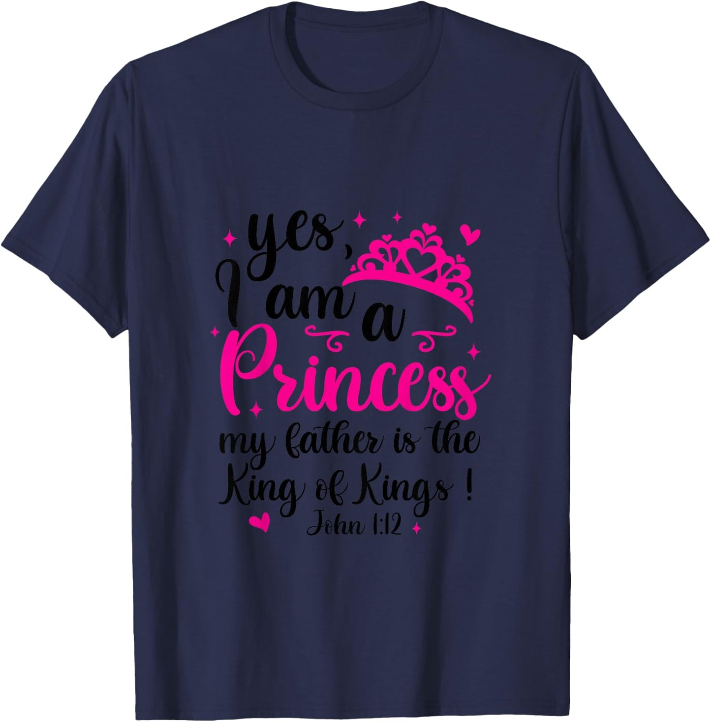 I’m A Princess My Father Is King Of Kings Baby Shower Girl T-Shirt - T-Shirt | Navy