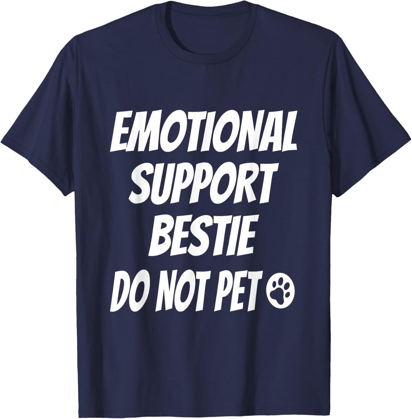 Emotional Support Bestie Best Friend Best Friend T-Shirt - T-Shirt | Navy