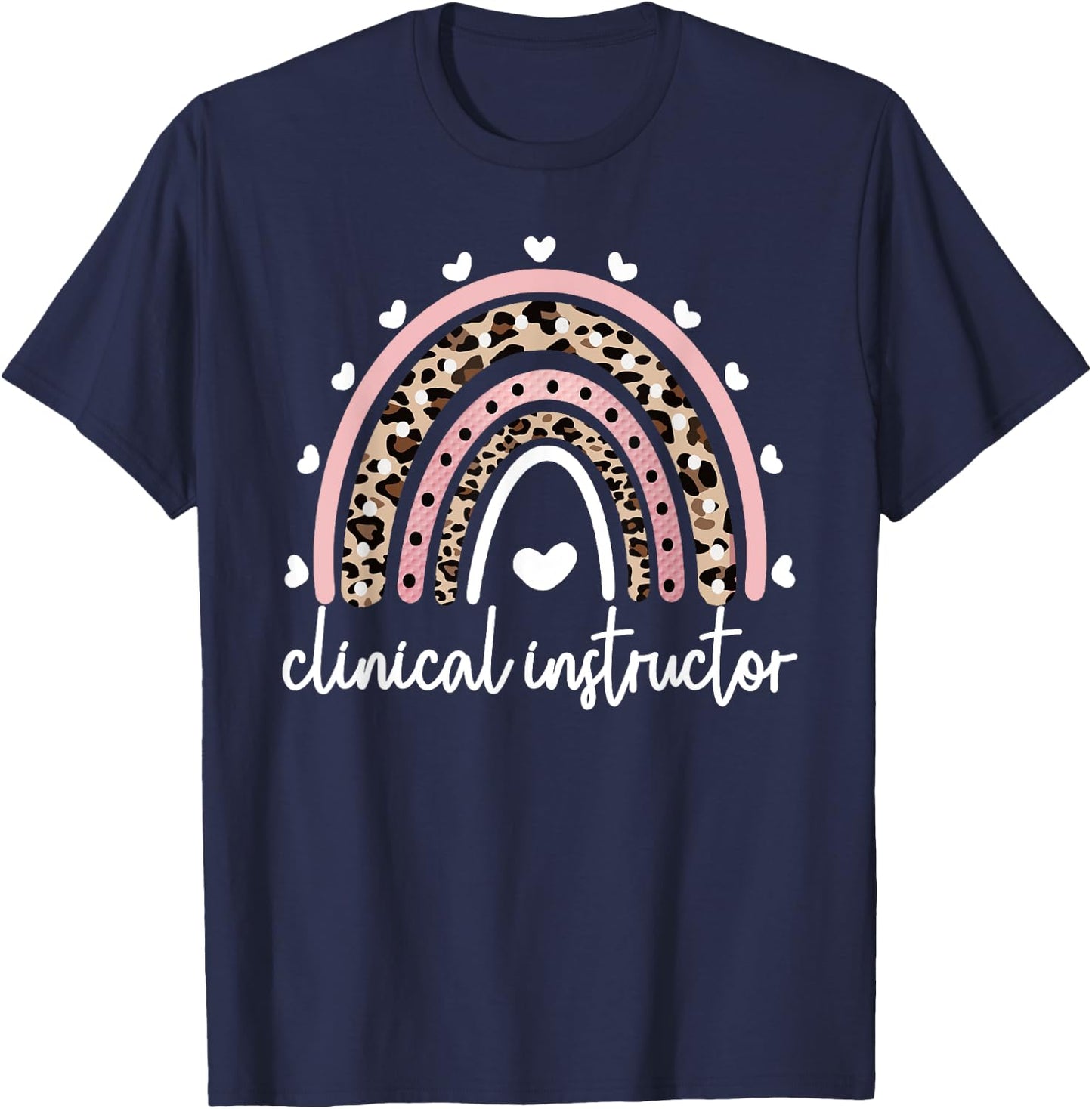 Clinical Instructor Rainbow Clinical Nurse Instructor T-Shirt - T-Shirt | Navy
