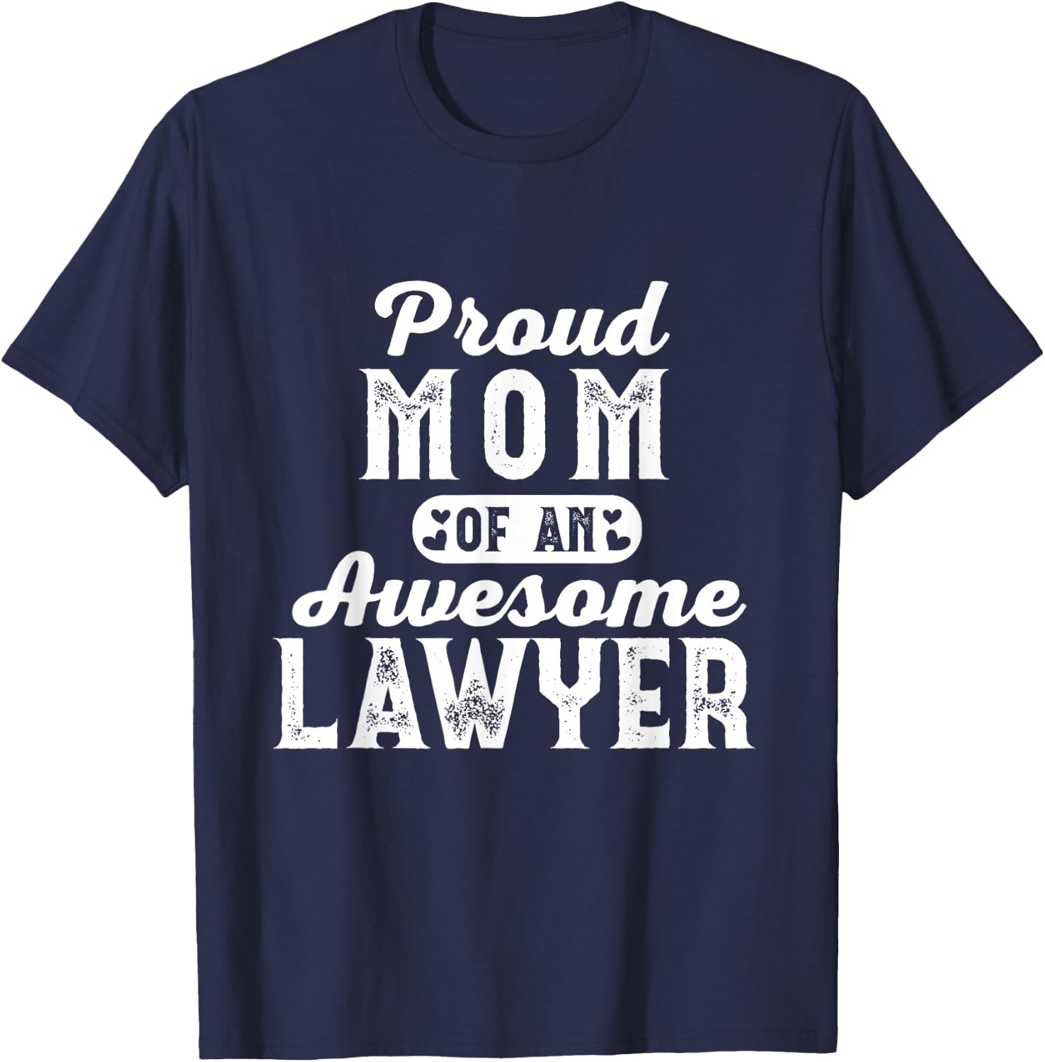 Proud Lawyer Mom Law School Student Attorney Graduation T-Shirt - T-Shirt | Navy