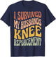 I Survived My Husbands Knee Replacement T-Shirt - T-Shirt | Navy