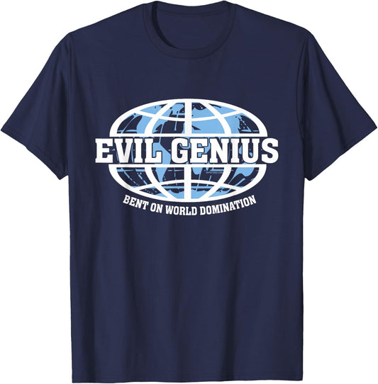 Evil Genius Bent on World Domination Funny Geek Gear T-Shirt - T-Shirt | Navy