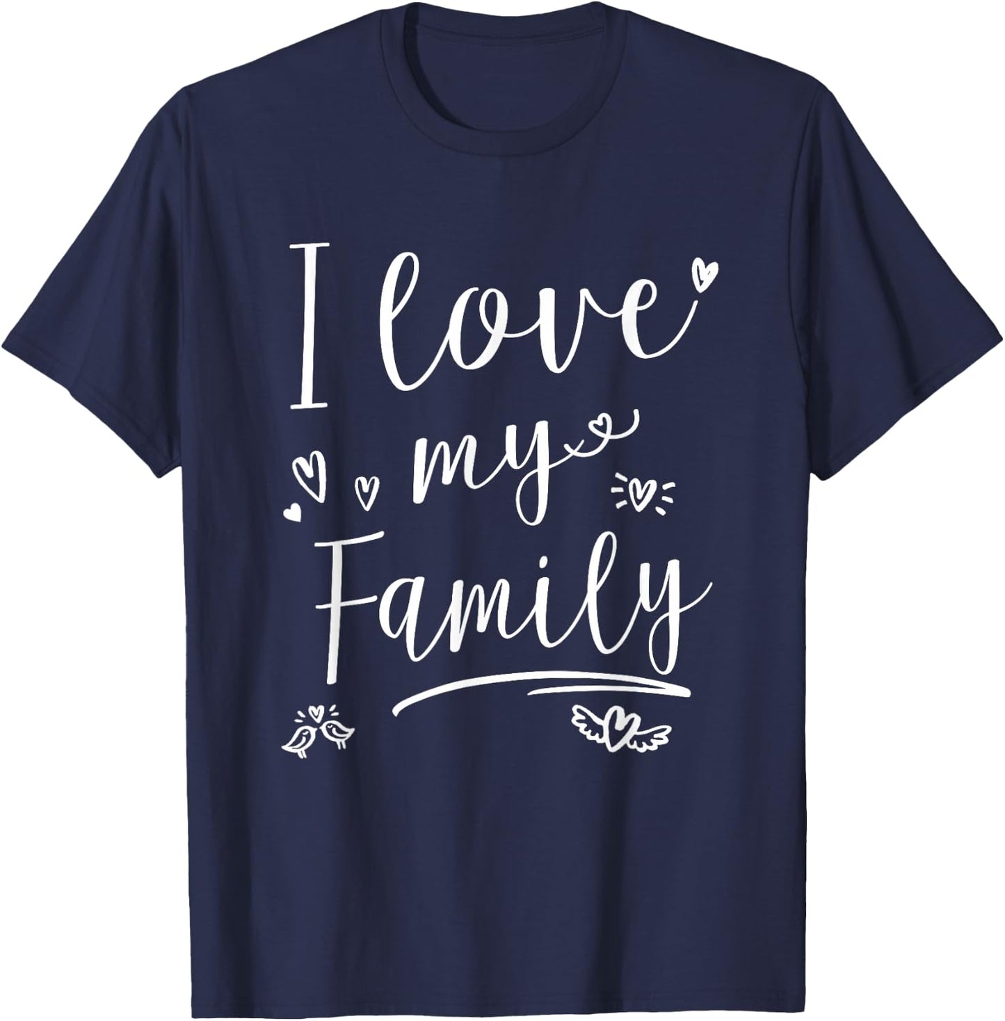 I love my Family Shirt Kids T-Shirt - T-Shirt | Navy